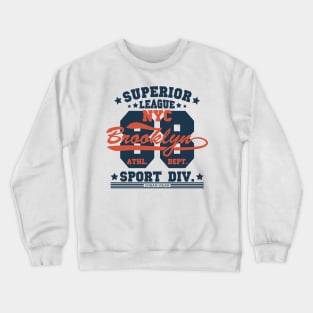 Superior league. New York Sports. Brooklyn t-shirt Crewneck Sweatshirt